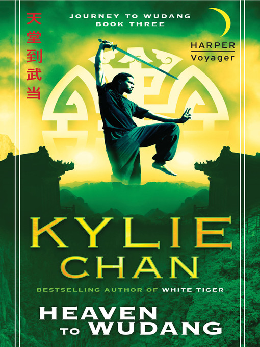 Title details for Heaven to Wudang by Kylie Chan - Available
